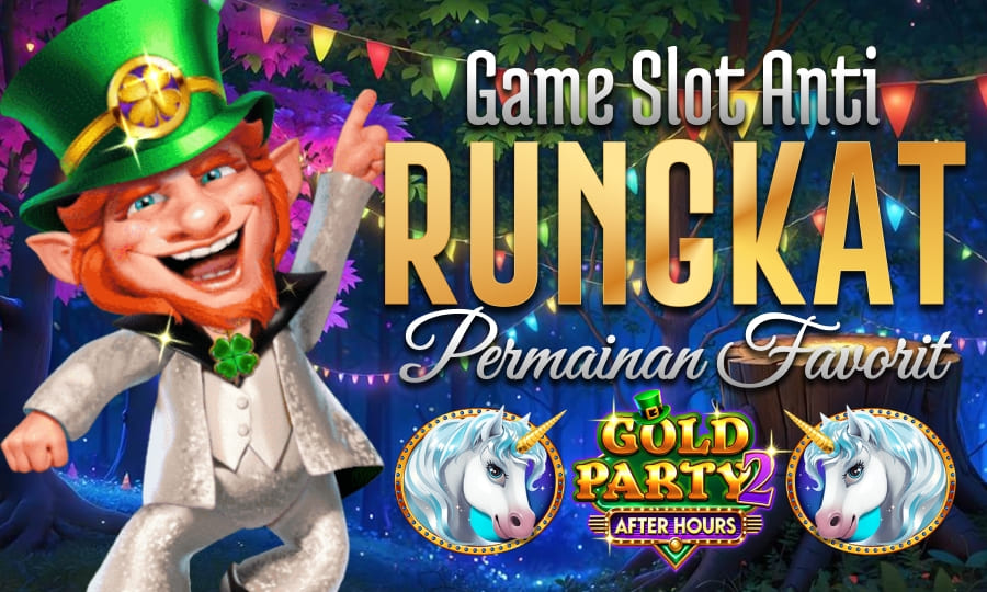 Gold Party After Hours Cuan Game Slot Anti Rungkat